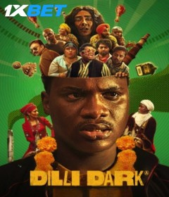 Dilli Dark (2025) HQ Hindi Dubbed Movie
