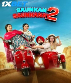 Saunkan Saunkanay 2 (2025) Punjabi Movie