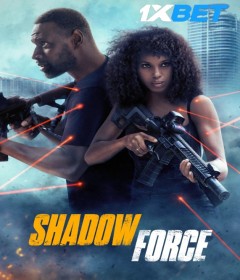 Shadow Force (2025) HQ Hindi Dubbed Movie