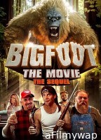 Bigfoot The Movie The Sequel (2025) Hindi Dubbed And Subtitles