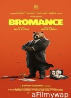 Bromance (2024) HQ Bengali Dubbed Movie