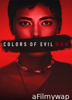 Colors of Evil Red (2024) ORG Hindi Dubbed Movie