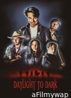 Daylight to Dark (2024) Hindi Dubbed And Subtitles