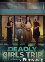 Deadly Girls Trip (2025) HQ Telugu Dubbed Movie