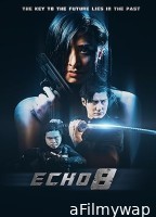 Echo 8 (2024) HQ Bengali Dubbed Movie