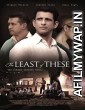 Graham Staines: Ek Ankahe Sachhai (The Least Of These) (2020) Hindi Full Movie