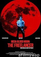 Mega Blood Moon The Freelancer (2025) HQ Telugu Dubbed Movie
