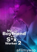 [+18] My Boyfriend Is A Sex Worker 2 (2024) Tagalog Movie