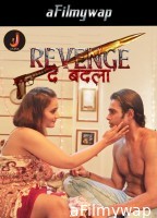 Revenge The Badla (2024) S01 Part 2 Jalva Hindi Hot Web Series